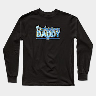 AWESOME DADDY Long Sleeve T-Shirt